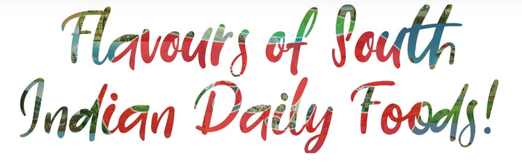 Flavours of South Indian Daily Foods